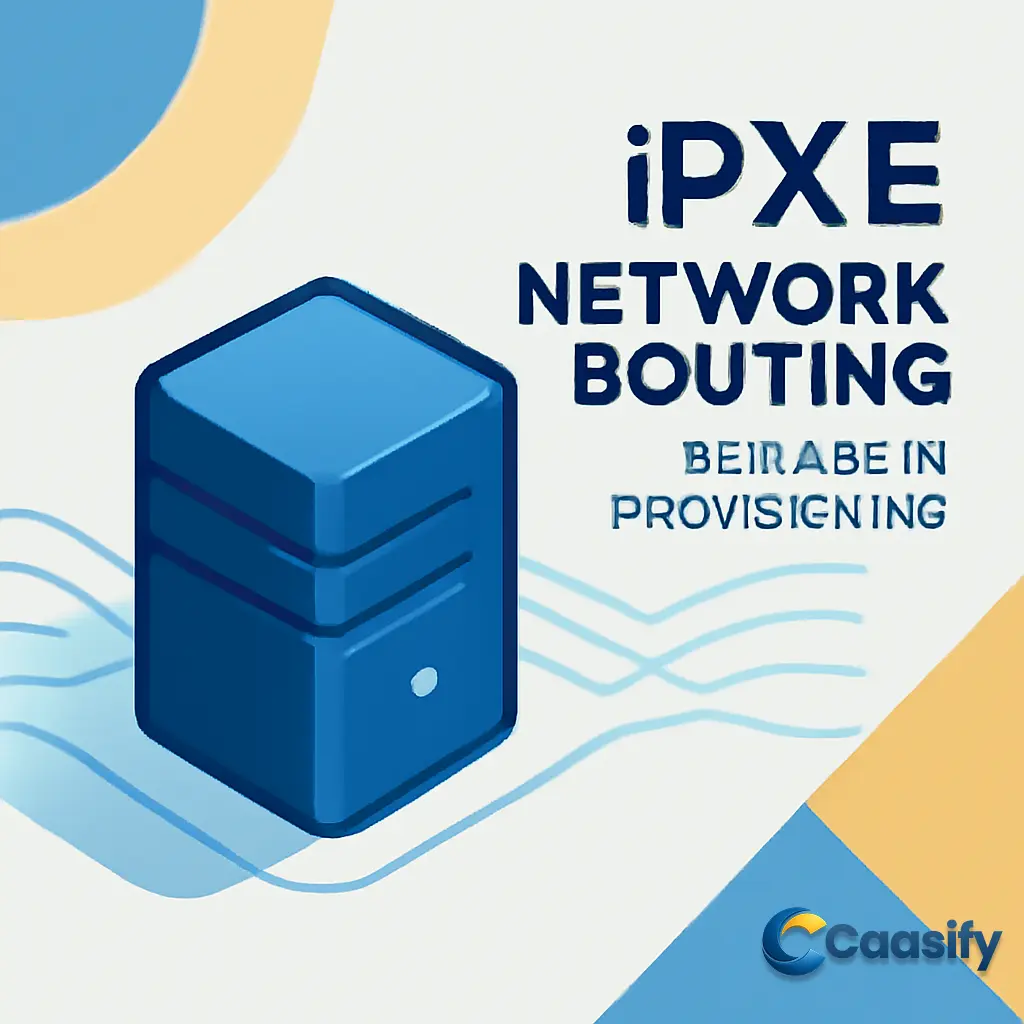 Master Bare Metal Provisioning with PXE and iPXE for Network Booting